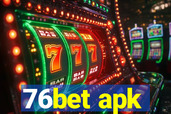 76bet apk